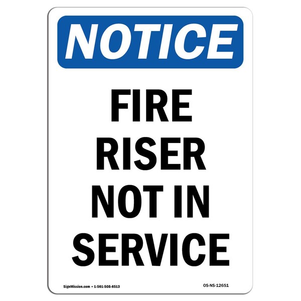 OSHA Notice Sign, Fire Riser Not In Service, 10in X 7in Aluminum, 7" W, 10" L, Portrait